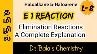 E1 reaction in Tamil  Unimolecular elimination reaction Class 12  NEET  JEE [upl. by Theone]