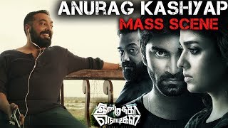 Imaikka Nodigal Movie Scene  Anurag Kashyap Mass Scene  Nayanthara [upl. by Izabel]