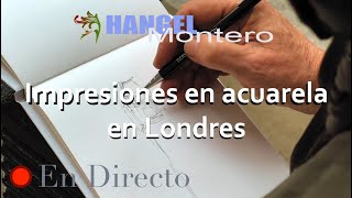 Impresiones en acuarela en Londres  Hangel Montero [upl. by Annaul553]