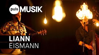 Liann – Eismann PULS Live Session [upl. by Cote2]