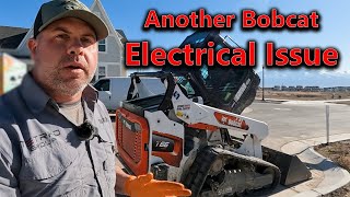 Bobcat T66 Electrical Problems and Repairs [upl. by Phipps]