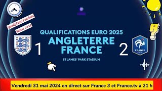 QUALIF EURO FÉMININ 2025  ANGLETERRE 1  2 FRANCE en direct sur France 3  31052024 à 21 h [upl. by Carolle]