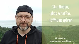 Sinn finden in schweren Zeiten [upl. by Yrolam]