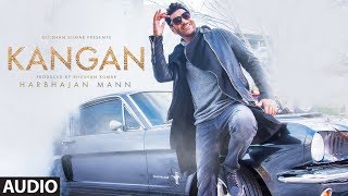 Kangan Full Audio Song  Harbhajan Mann  Jatinder Shah  Latest Song 2018  TSeries [upl. by Nnaassilem101]