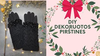 DIY Kaip dekoruoti pirstines How to make embroydery winter gloves [upl. by Rockwell595]