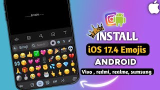 Get iOS Emojis on Android with This Easy Trick  Works in 2024 [upl. by Corbet]