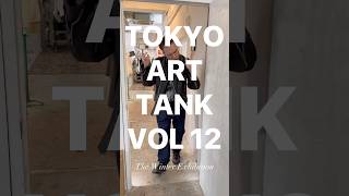 Tokyo Art Tank vol 12 thespiltink tokyoarttank [upl. by Fayre889]