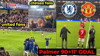 Chelsea and Man United fans reaction to Cole Palmer 9011 goal vs Man United [upl. by Eseer]