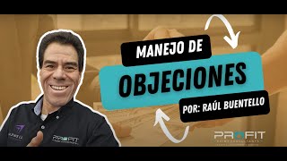 Cómo Manejar Objeciones y Transformarlas en Oportunidades de Venta  Raúl Buentello 🤯 [upl. by Atnovart]