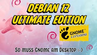 TGGs Debian 12 Ultimate Gnome Edition  für Linuxanfänger  ISO Download GERMAN [upl. by Nair]