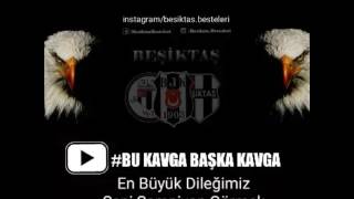 Bu Kavga Başka Kavga Beşiktaş [upl. by Ahsanat]