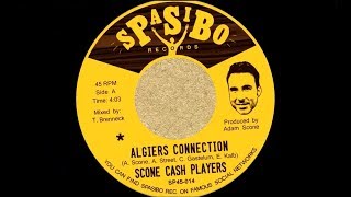 Scone Cash Players  ALGIERS CONNECTION Spasibo Rec FUNK 45 [upl. by Ancier]