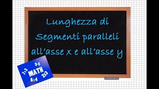 Lunghezza dei segmenti paralleli allasse x e allasse y Come calcolarla Esempi [upl. by Herrod]