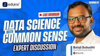 Data Science with Common Sense 🚀  Expert Secrets Revealed by Balaji Subudhi datascience webinar [upl. by Enar]