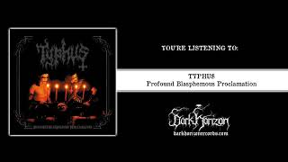 TYPHUS quotProfound Blasphemous Proclamationquot Full Album [upl. by Edwine97]