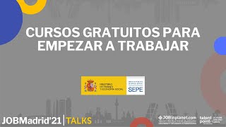 SEPE x JOBMadrid21  Cursos Gratuitos para Empezar a Trabajar [upl. by Derrik]