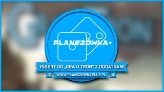 Planszówka Insert do Gra o Tron 2 edycja z dodatkami [upl. by Leund]