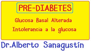 Intolerancia a la glucosa glucemia basal alterada y riesgo elevado de diabetes [upl. by Morly799]