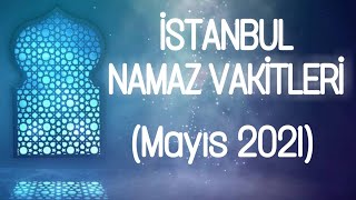 İstanbul Namaz Vakitleri Mayıs 2022 Ezan Saatleri İstanbul [upl. by Onairpic]