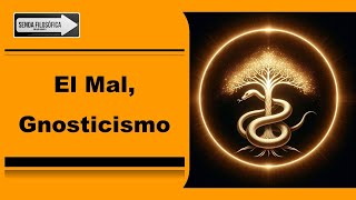 El Mal Gnosticismo [upl. by Magan]