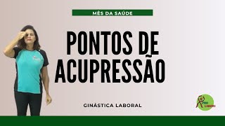 Pontos de Acupressão  Ginástica Laboral [upl. by Intihw]