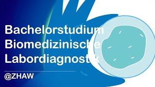 Bachelorstudium Biomedizinische Labordiagnostik ZHAW Wädenswil [upl. by Nemzaj]