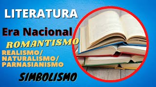 ROMANTISMO REALISMONATURALISMOPARNASIANISMO e SIMBOLISMO  Resumo ERA NACIONAL [upl. by Herrington127]