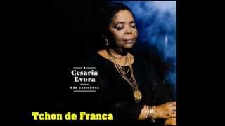 Cesaria Evora  02 Tchon de Franca Mae Carinhosa 2013 [upl. by Fabien]