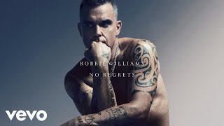 Robbie Williams  No Regrets XXV  Official Audio [upl. by Llenrup]