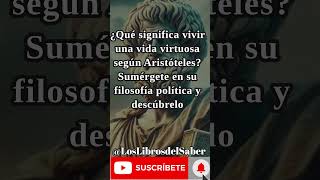 Virtud y Liderazgo El Legado de Aristóteles aristoteles filosofia [upl. by Houston]