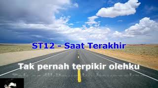 ST 12 Saat Terakhir Karaoke [upl. by Elisa]