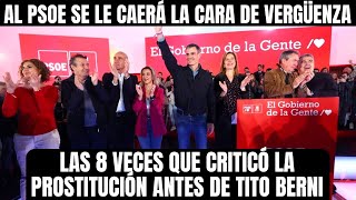 😳 Las ocho veces con las que al PSOE se le caerá la cara de vergüenza antes de Tito Berni 🔥 [upl. by Aisile]