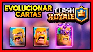 ✅COMO EVOLUCIONAR CARTAS EN CLASH ROYALE [upl. by Erda]