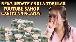 NEW UPDATE YOUTUBE SAHOD NI CARLA TOPULAR VLOGS GANITO NA NGAYON [upl. by Pohsib283]