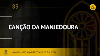 Novo Hinário Adventista • Hino 83 • Canção da Manjedoura • Lyrics [upl. by Lered]