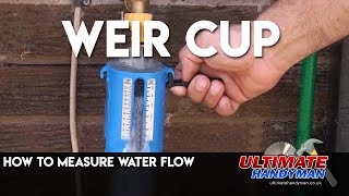 How to measure water flow  Weir cup [upl. by Plusch]