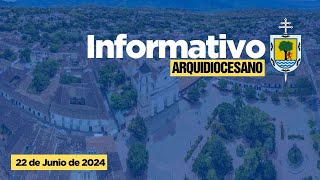 Informativo Arquidiocesano  22 de Junio de 2024  Arquidiócesis Santa Fe de Antioquia [upl. by Leterg]