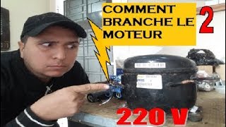 comment branche un moteur de refrigerateur avec 220v [upl. by Stanfield85]