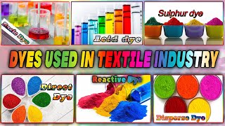 Types Of Dyes Used In Textile Industry [upl. by Dippold476]