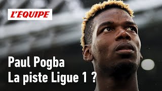 La Ligue 1 une bonne opportunité pour Paul Pogba [upl. by Pate]