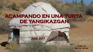 CAMPAMENTO DE YURTAS DE YANGIKAZGAN REGIÓN DE NURATA UZBEKISTÁN [upl. by Notsag]