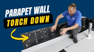 How to Install Roofing on a Parapet Wall  Torch Down Roofing Guide [upl. by Notxap571]