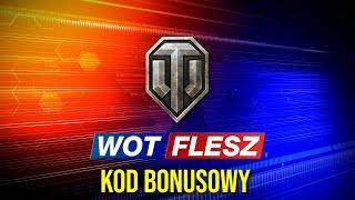 WoT Flesz  kod bonusowy i maraton  06012024 [upl. by Ciardap107]