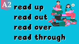 Phrasal verbs Read up on Read out Read over Read through Фразові дієслова з дієсловом quotreadquot [upl. by Marsden]