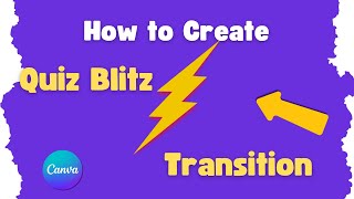 Create a Custom Transition Like QuizBlitz Using Canva [upl. by Ari]