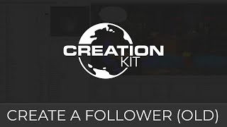 Creation Kit Followers Tutorial Advanced [upl. by Dore]