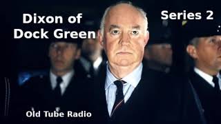 Dixon of Dock Green Series 2 BBC RADIO DRAMA [upl. by Boeke918]