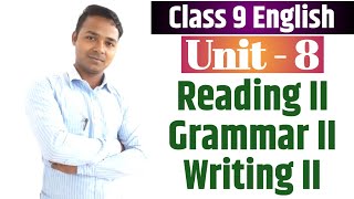 Class 9 English  Unit 8  Reading II  Grammar II  Writing II  All Exercises  By Mukesh Raut [upl. by Alviani]