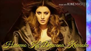 Haseeno Ka Deewana Karaoke With Lyrics  Payal Dev  Raftar  Kaabil [upl. by Lemmor]