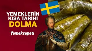 Yemeklerin Kısa Tarihi  Dolma  Yemeksepeti [upl. by Llenor196]